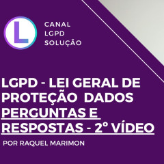 Raquel Marimon - LGPD Lei Geral de Proteção de Dados Perguntas e Respostas