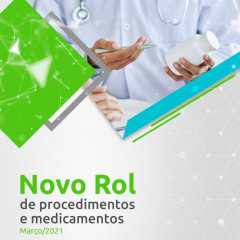 Novo Rol de procedimentos e medicamentos - Março/21
