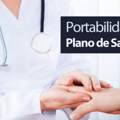 Conheça as novas regras para a portabilidade de planos de saúde